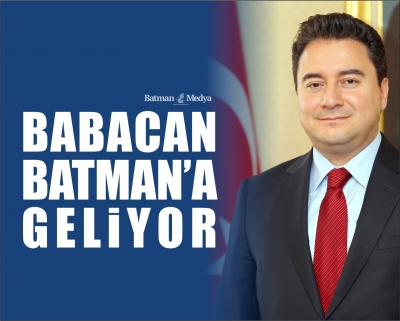 Babacan Batman’a geliyor