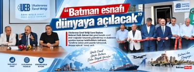 Batman esnafı dünyaya açılacak