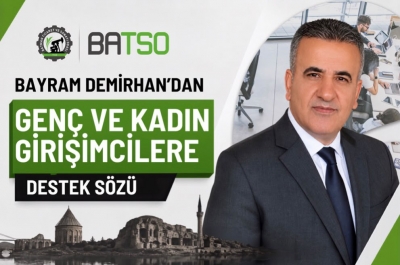 DEMİRHAN'DAN KADIN GİRİŞİMCİLERE DESTEK SÖZÜ