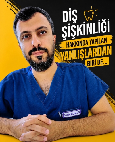 DT. MAZLUM AKTAŞ’TAN DİŞ ŞİŞLİĞİ UYARISI
