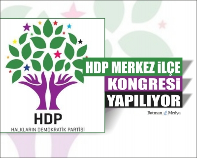 HDP Merkez İlçe kongresi yapılıyor