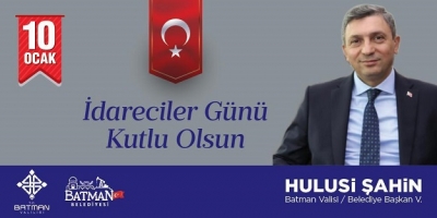 ŞAHİN İDARECİLER GÜNÜNÜ KUTLADI